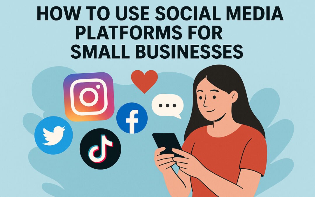 How to use Social Meids for Small Businesses