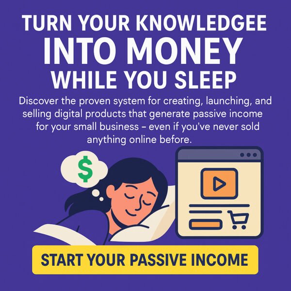 Mastering Digital Products: Create Passive Income