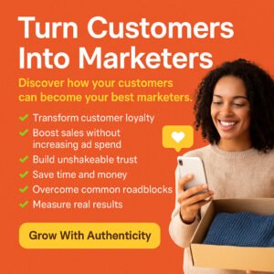 The Power of User Generated Content: Turn Customers into Marketers